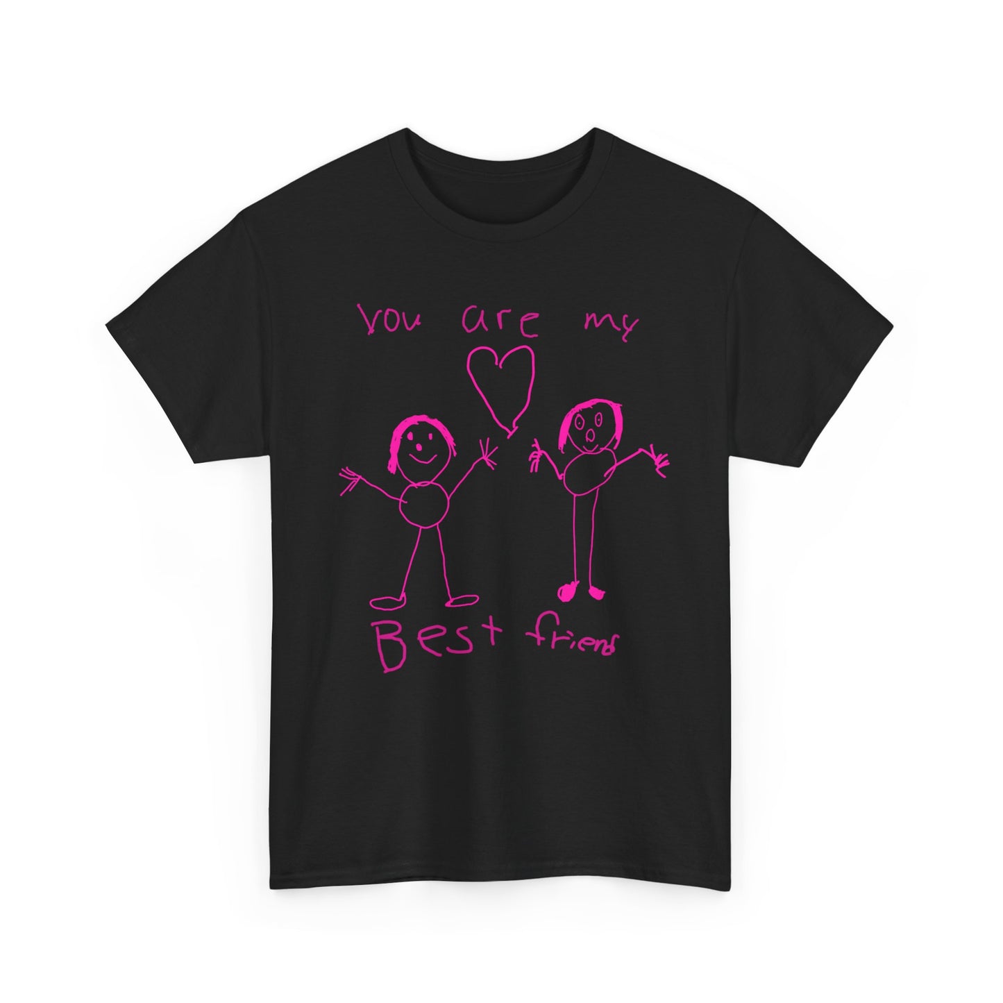 "You are my best friend."
