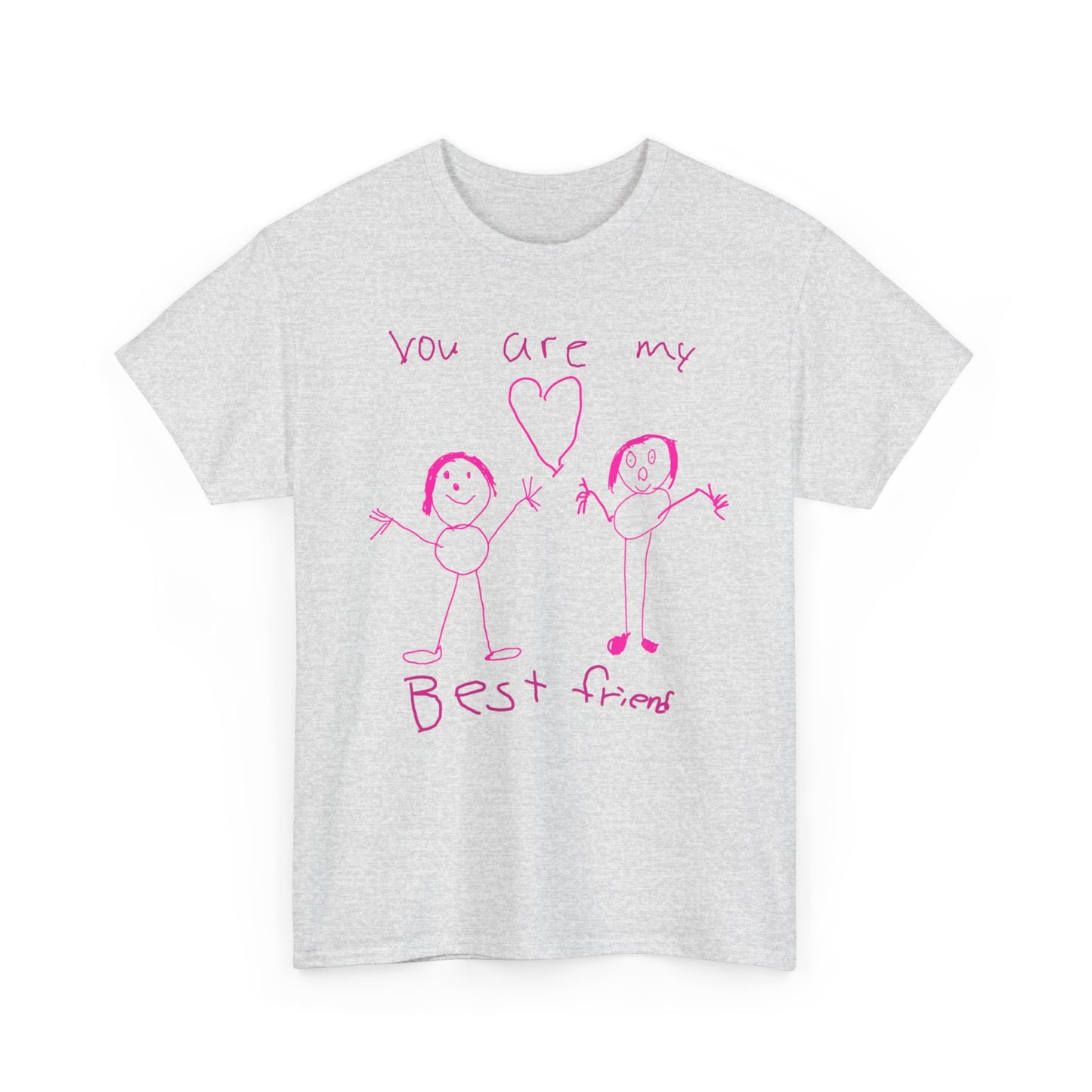 "You are my best friend."