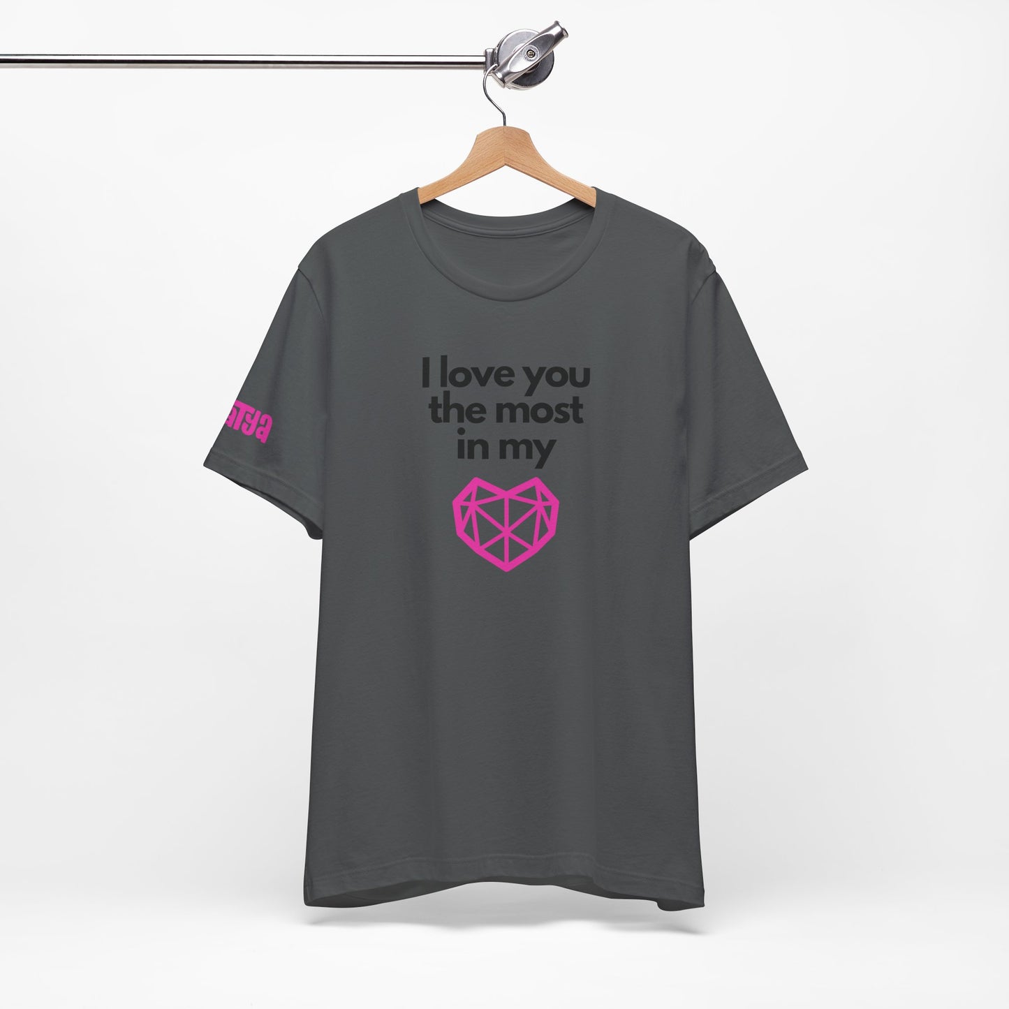 I love you the most on my heart word and graphic t-shirt