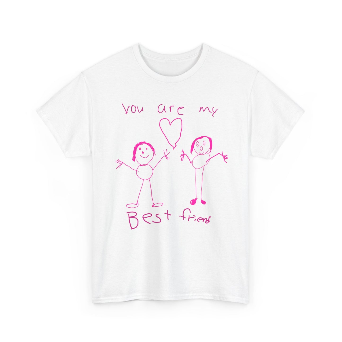 "You are my best friend."