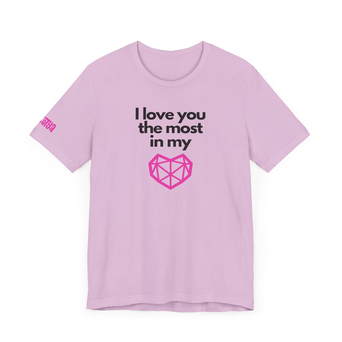 I love you the most on my heart word and graphic t-shirt