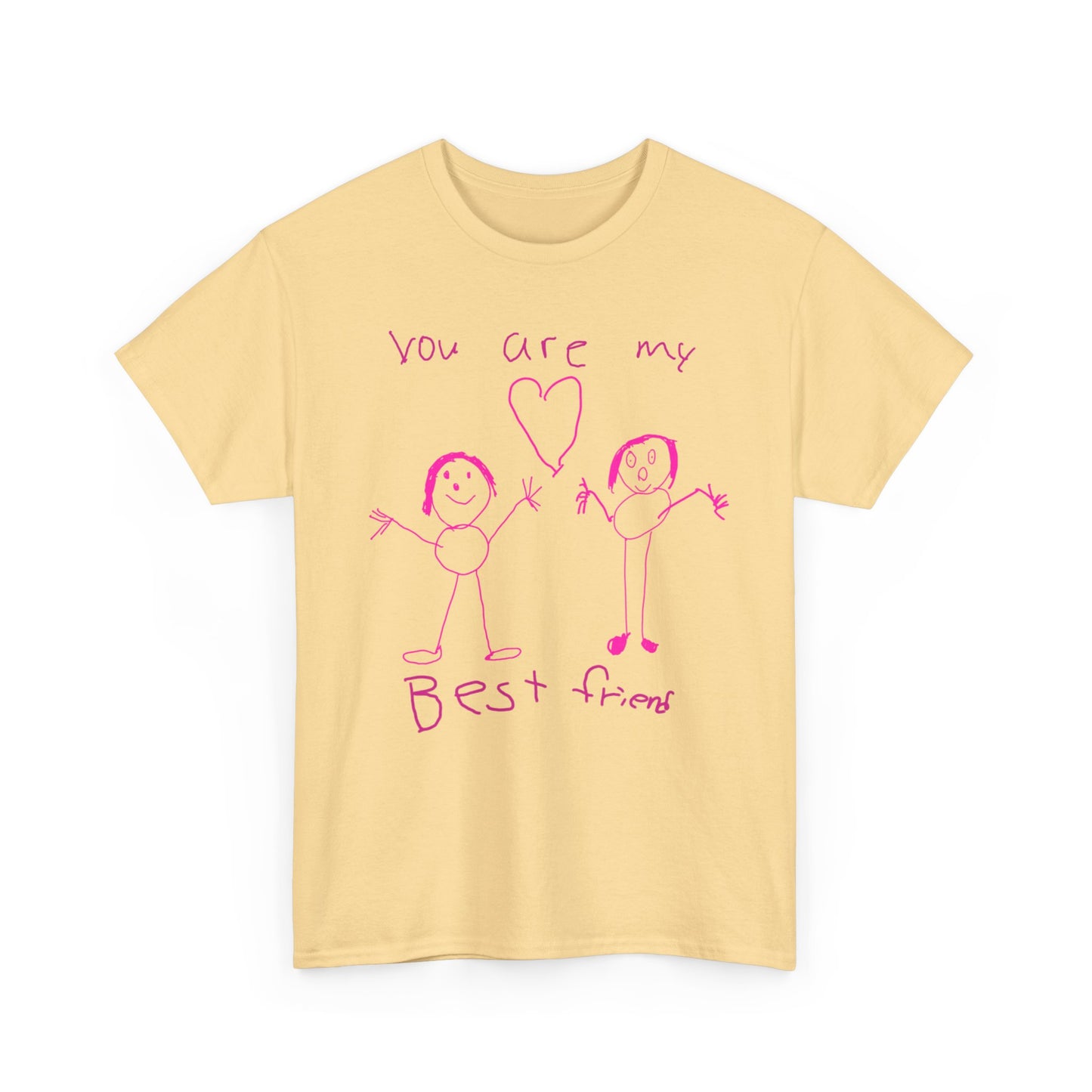 "You are my best friend."