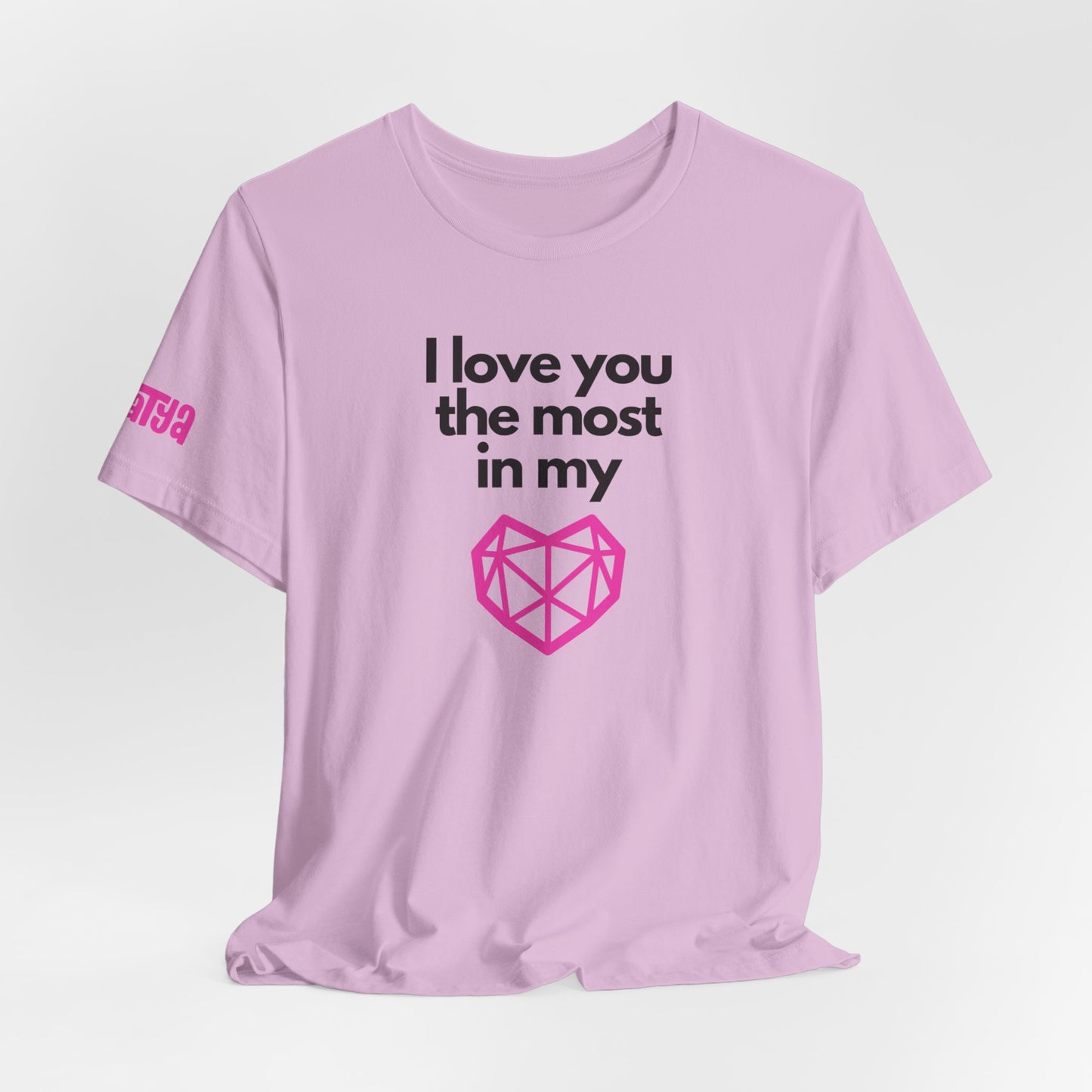 I love you the most on my heart word and graphic t-shirt
