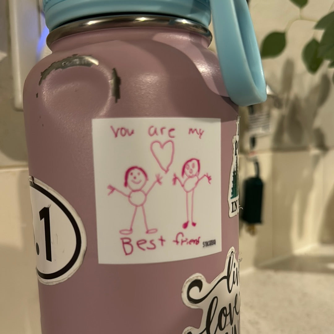You are my best friend vinyl sticker