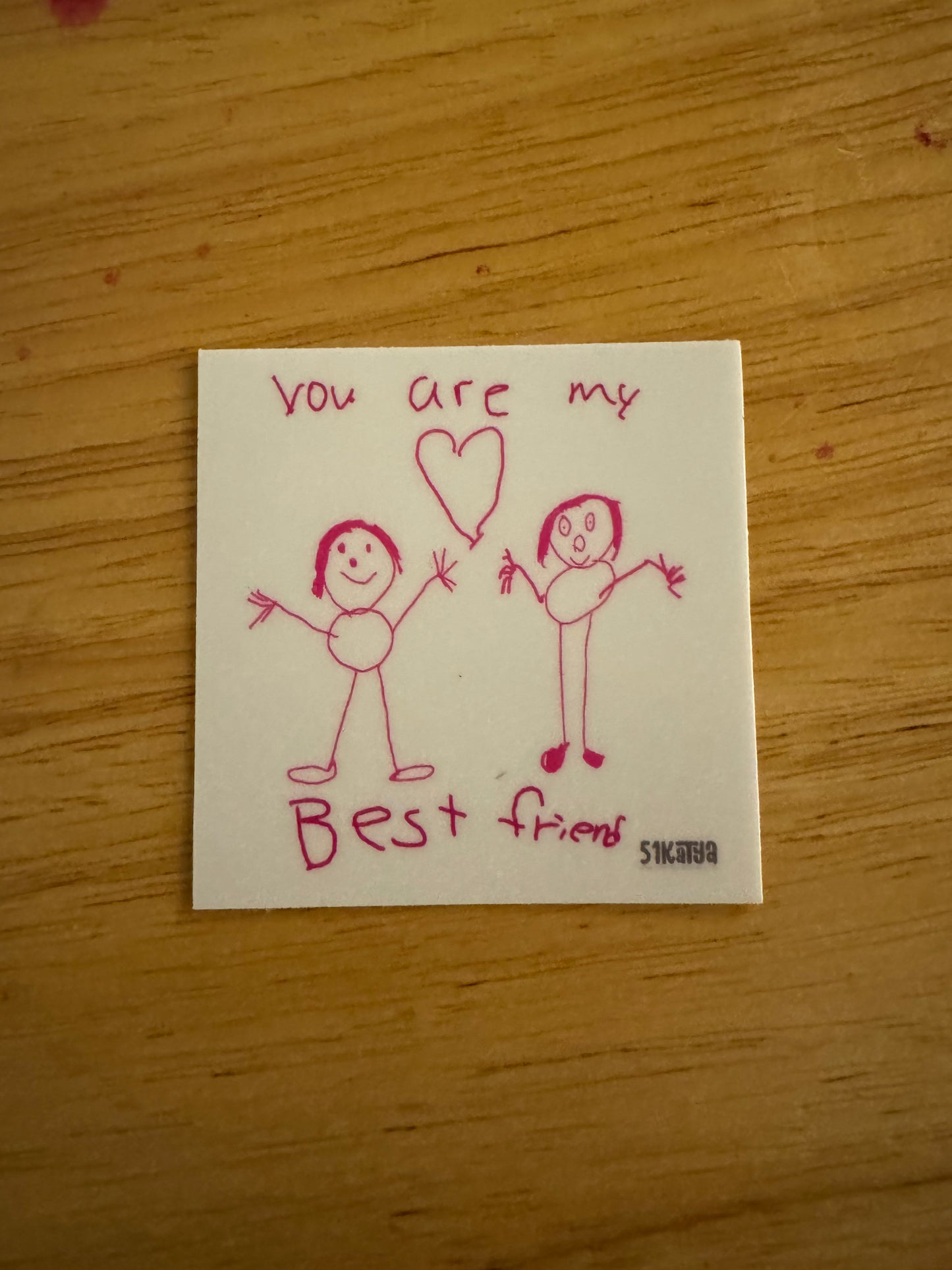 You are my best friend vinyl sticker