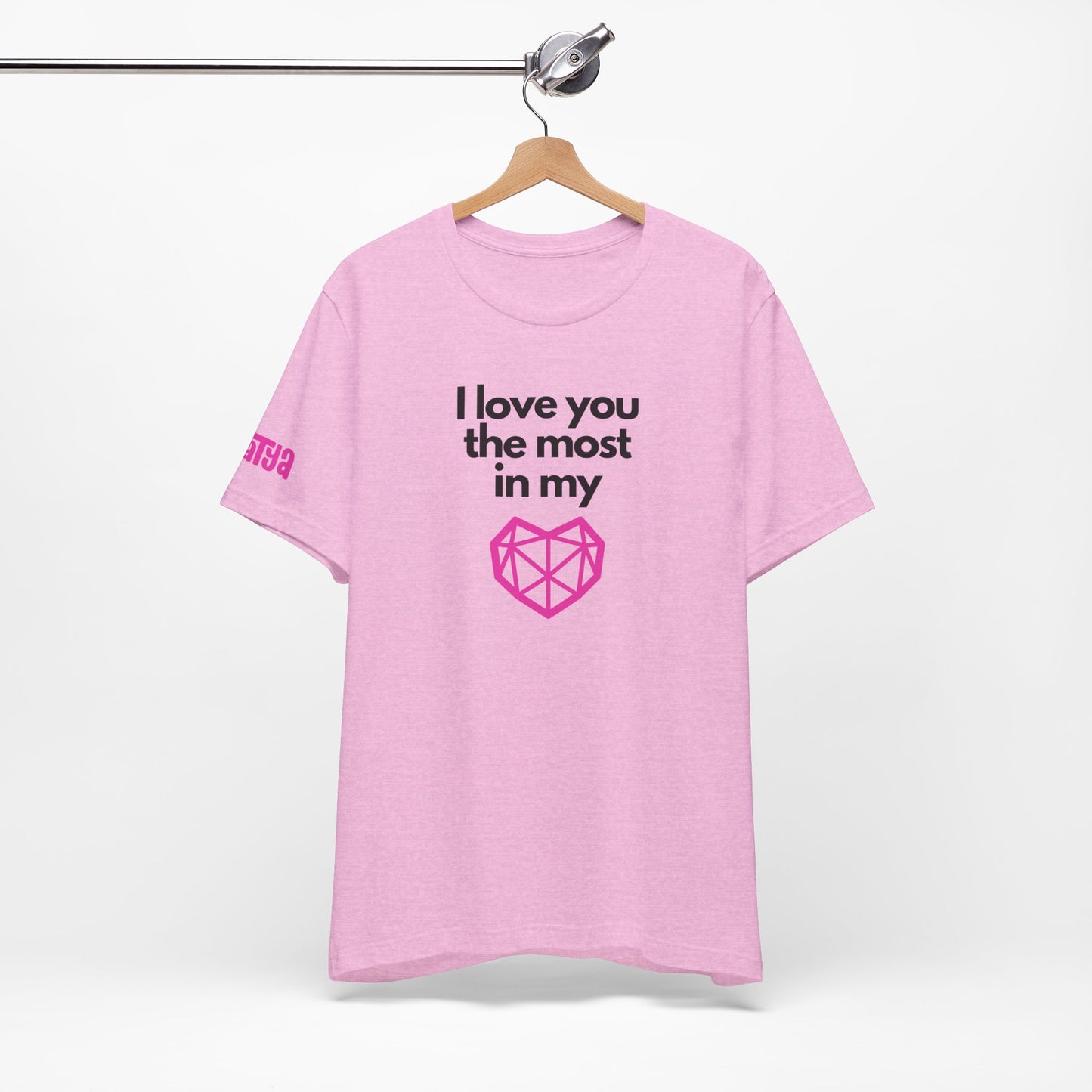 I love you the most on my heart word and graphic t-shirt